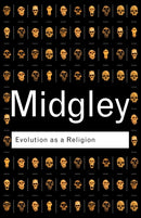 Evolution as a Religion : Strange Hopes and Stranger Fears-9780415278331