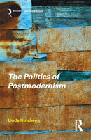 The Politics of Postmodernism-9780415280167