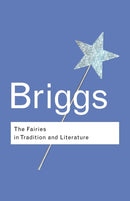 The Fairies in Tradition and Literature-9780415286015