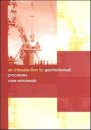 An Introduction to Geotechnical Processes-9780415286466