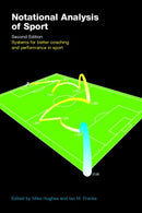 Notational Analysis of Sport : Systems for Better Coaching and Performance in Sport-9780415290050