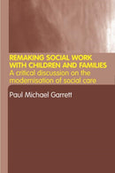 Remaking Social Work with Children and Families-9780415298391
