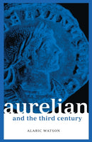 Aurelian and the Third Century-9780415301879