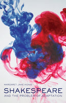 Shakespeare and the Problem of Adaptation-9780415308687
