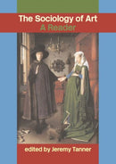 Sociology of Art : A Reader-9780415308830