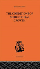 The Conditions of Agricultural Growth