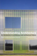 Understanding Architecture : An Introduction to Architecture and Architectural History-9780415320597