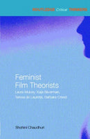 Feminist Film Theorists : Laura Mulvey, Kaja Silverman, Teresa de Lauretis, Barbara Creed-9780415324335