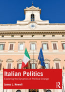 Italian Politics : Exploring the Dynamics of Political Change-9780415325998