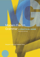Modern French Grammar : A Practical Guide-9780415331623