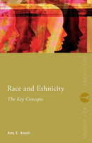 Race and Ethnicity: The Key Concepts-9780415337953