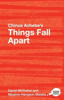 Chinua Achebe's Things Fall Apart : A Routledge Study Guide-9780415344562
