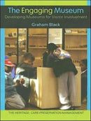 The Engaging Museum : Developing Museums for Visitor Involvement-9780415345576