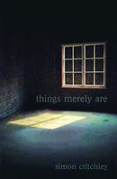Things Merely Are : Philosophy in the Poetry of Wallace Stevens-9780415356312