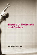 Theatre of Movement and Gesture-9780415359443
