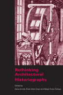 Rethinking Architectural Historiography-9780415360852