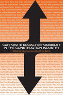 Corporate Social Responsibility in the Construction Industry-9780415362085