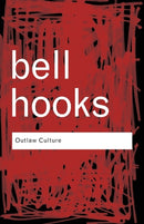 Outlaw Culture : Resisting Representations-9780415389587
