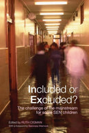 Included or Excluded? : The Challenge of the Mainstream for Some SEN Children-9780415401180