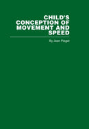 Child''s Conception of Movement and Speed
