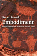 Embodiment : Creative Imagination in Medicine, Art and Travel-9780415404341