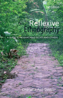 Reflexive Ethnography : A Guide to Researching Selves and Others-9780415409018