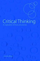 Critical Thinking : An Exploration of Theory and Practice-9780415411790