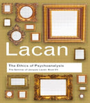 The Ethics of Psychoanalysis : The Seminar of Jacques Lacan: Book VII-9780415423618