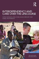 Interdependency and Care over the Lifecourse-9780415434676
