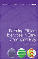 Forming Ethical Identities in Early Childhood Play-9780415435482
