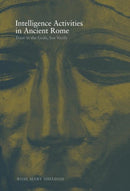 Intelligence Activities in Ancient Rome : Trust in the Gods But Verify-9780415452717