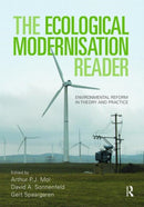 The Ecological Modernisation Reader : Environmental Reform in Theory and Practice-9780415453714