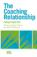 The Coaching Relationship : Putting People First-9780415458740