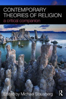 Contemporary Theories of Religion : A Critical Companion-9780415463478