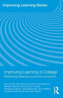 Improving Learning in College : Rethinking Literacies Across the Curriculum-9780415469128
