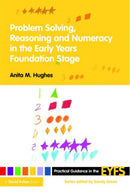 Problem Solving, Reasoning and Numeracy in the Early Years Foundation Stage-9780415476546