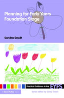 Planning for the Early Years Foundation Stage-9780415477291