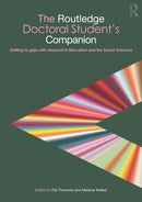 The Routledge Doctoral Student's Companion : Getting to Grips with Research in Education and the Social Sciences-9780415484121