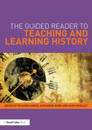 The Guided Reader to Teaching and Learning History-9780415503457