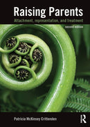 Raising Parents : Attachment, Representation, and Treatment-9780415508308