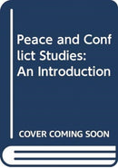 Peace and Conflict Studies : An Introduction-9780415509176