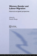 Women, Gender and Labour Migration : Historical and Cultural Perspectives-9780415510752