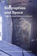 Biographies & Space : Placing the Subject in Art and Architecture-9780415511551