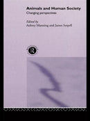 Animals and Human Society : Changing Perspectives-9780415513401