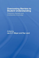Overcoming Barriers to Student Understanding : Threshold Concepts and Troublesome Knowledge-9780415514187