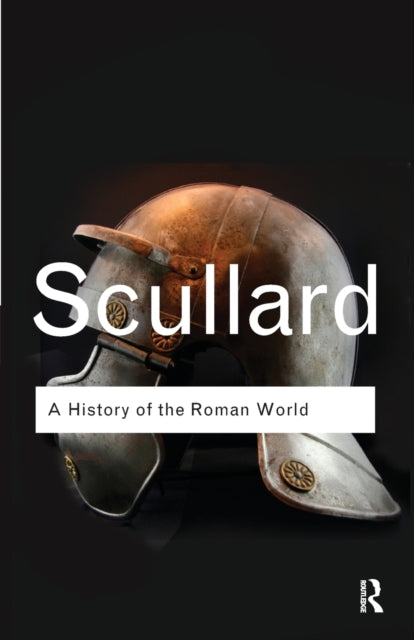 A History of the Roman World : 753 to 146 BC-9780415522274