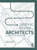 Graphic Design for Architects : A Manual for Visual Communication-9780415522618