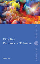 Fifty Key Postmodern Thinkers-9780415525848