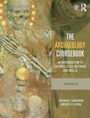 The Archaeology Coursebook : An Introduction to Themes, Sites, Methods and Skills-9780415526883