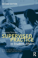 Learning Through Supervised Practice in Student Affairs-9780415534345